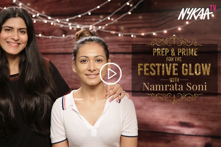 Prep And Prime For The Festive Glow With Namrata Soni