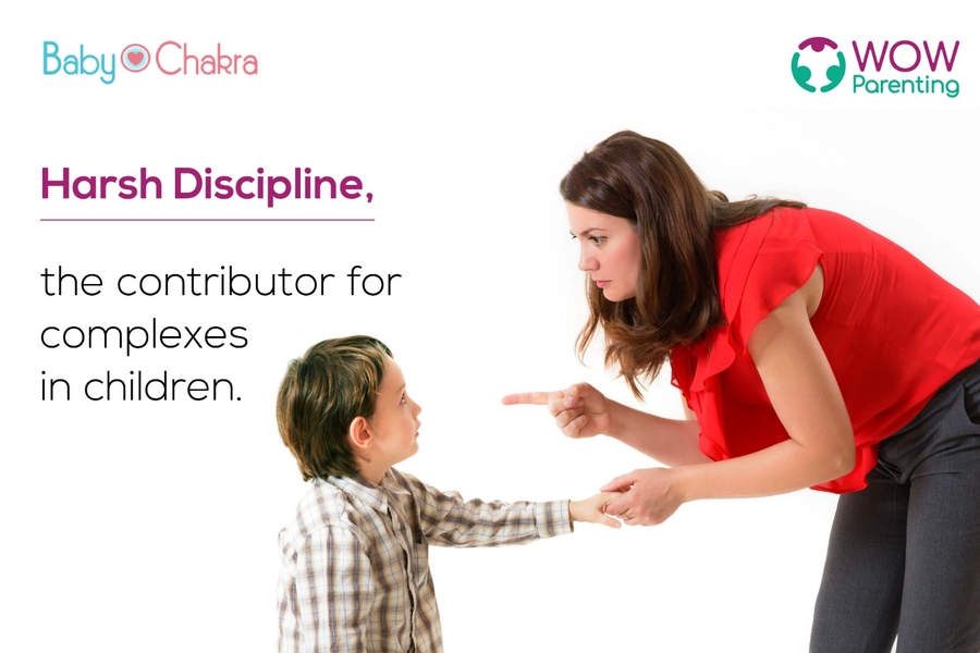 Harsh Discipline, The Contributor For Complexes In Children