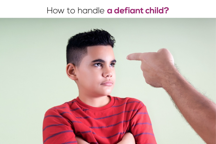 How To Handle A Defiant Child?