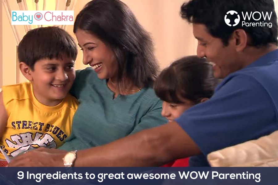9 Ingredients To Great Awesome WOW Parenting