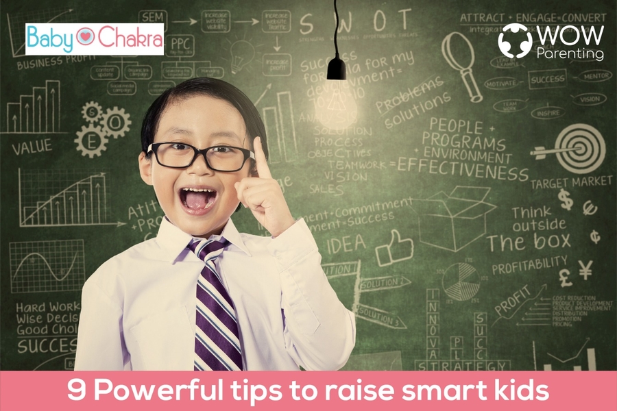 9 Powerful Tips To Raise Smart Kids