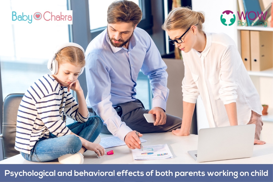 Psychological And Behavioral Effects Of Both Parents Working On Child