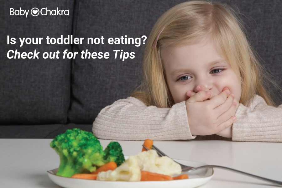 Is Your Toddler Not Eating? Check Out For These Tips