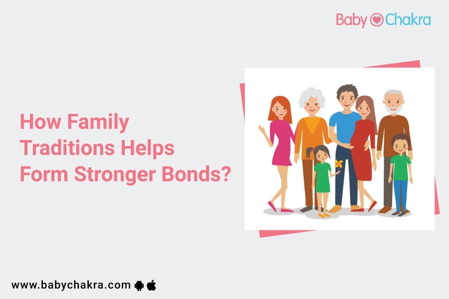 How Family Traditions Helps Form Stronger Bonds?
