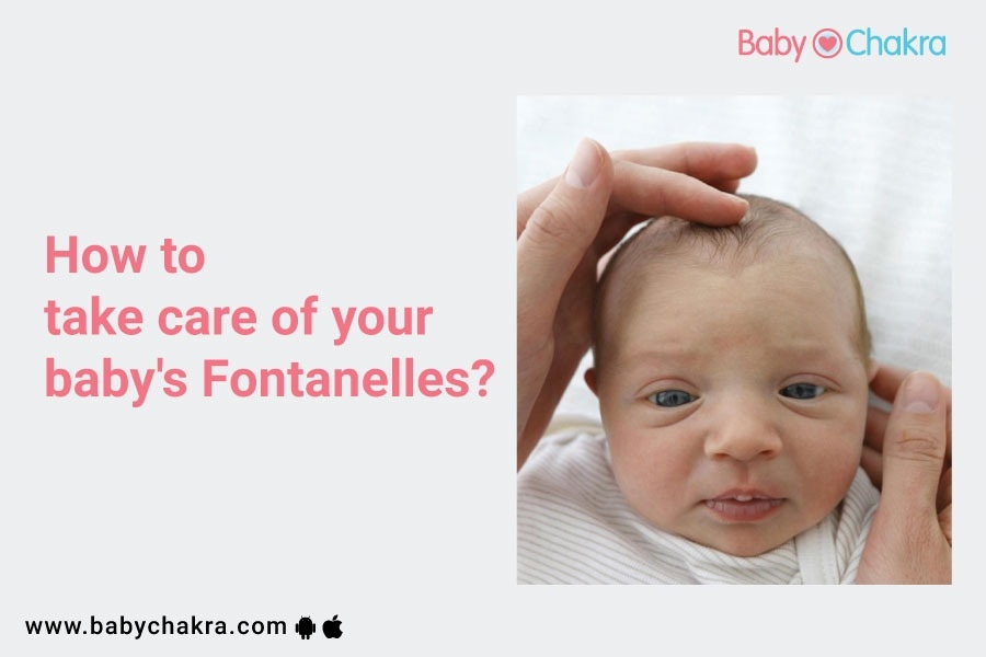 How to Take Care of Your Baby’s Fontanelles?