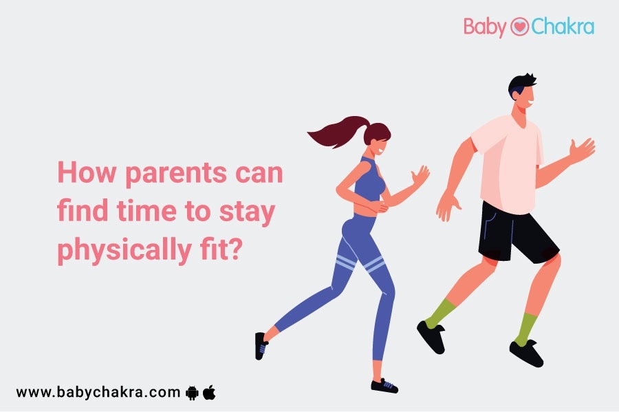 How Can Parents Find Time To Stay Physically Fit?