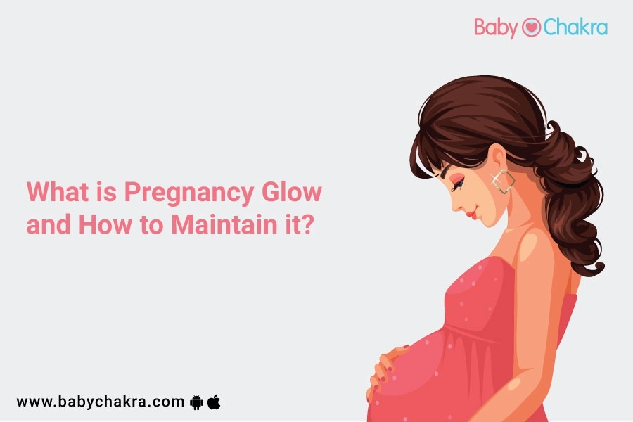 What Is Pregnancy Glow And How To Maintain It?