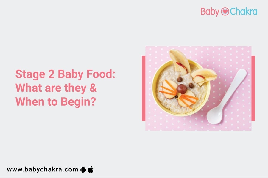 Stage 2 Baby Food: What Are They &amp; When To Begin?