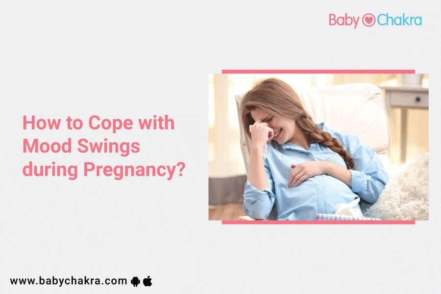 How To Cope With Mood Swings During Pregnancy?