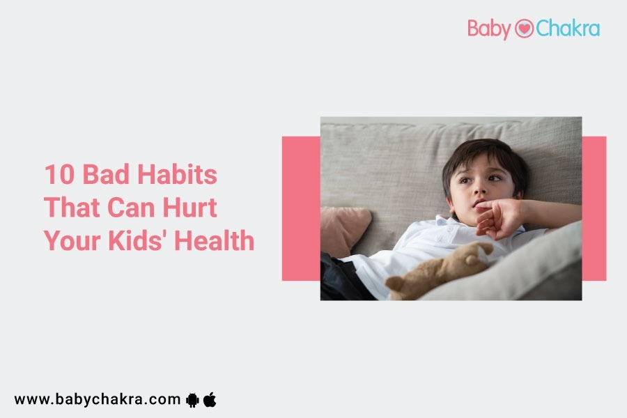 10 Bad Habits That Can Hurt Your Kids&#8217; Health