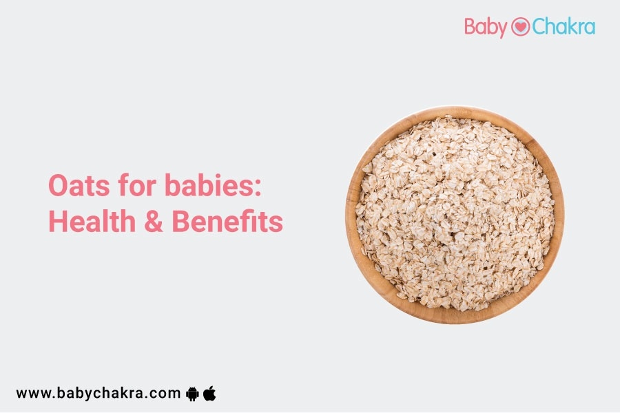 Oats For Babies: Health &amp; Benefits