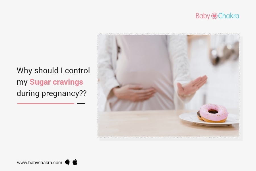 Why Should I Control My Sugar Cravings During Pregnancy??