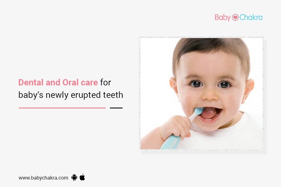 Dental And Oral Care For Baby’s Newly Erupted Teeth