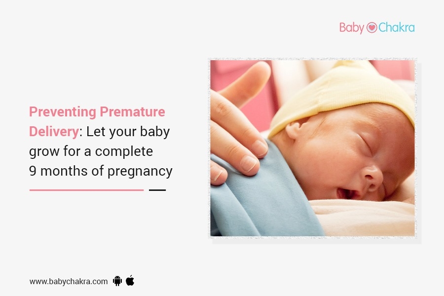 Preventing Premature Delivery: Let Your Baby Grow For A Complete 9 Months Of Pregnancy