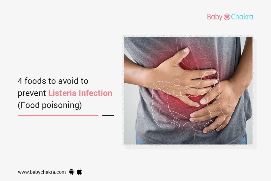 4 Foods To Avoid To Prevent Listeria Infection (Food Poisoning)