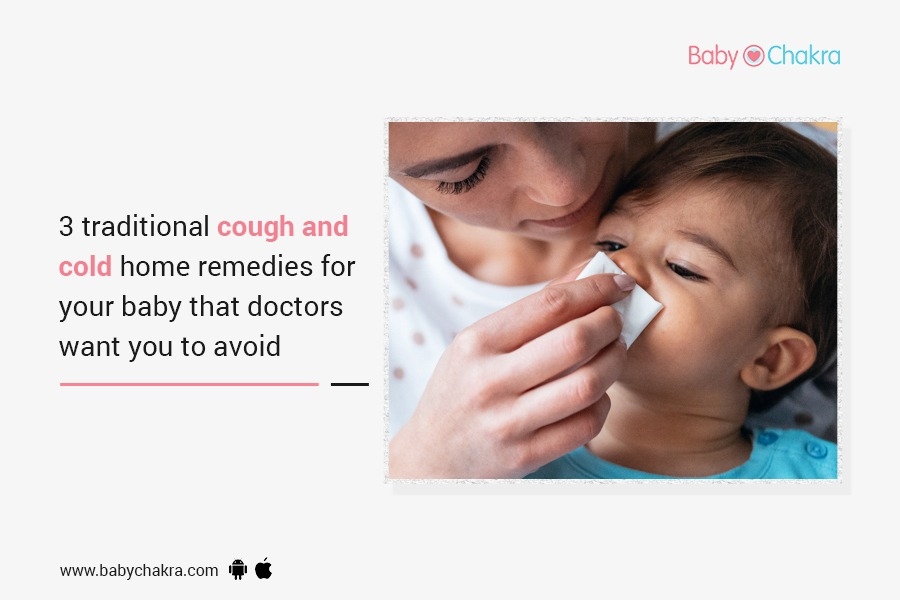 3 Traditional Cough And Cold Home Remedies For Your Baby That Doctors Want You To Avoid