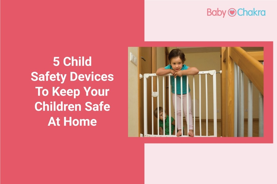 5 Safety Devices To Keep Your Children Safe At Home